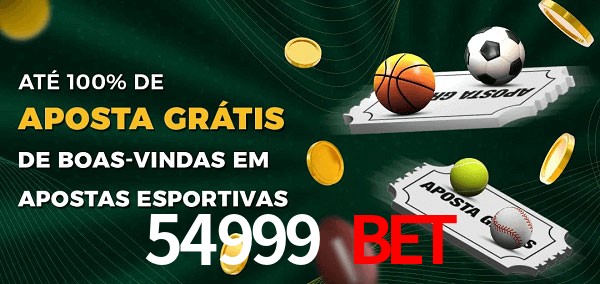 54999 Bet Ate 100% de Aposta Gratis