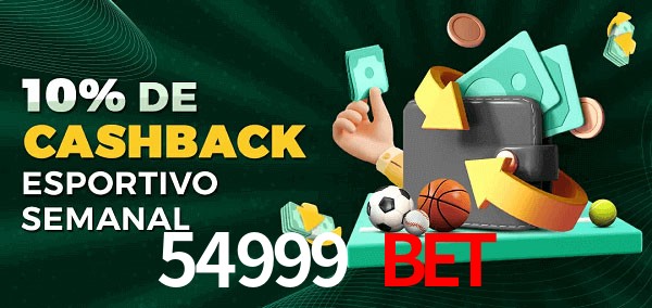 10% de bônus de cashback na 54999 Bet
